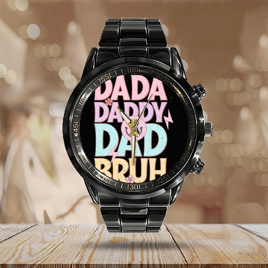 Dada Daddy Dad Bruh Fathers Day Vintage Funny Calendar Steel Band Watch
