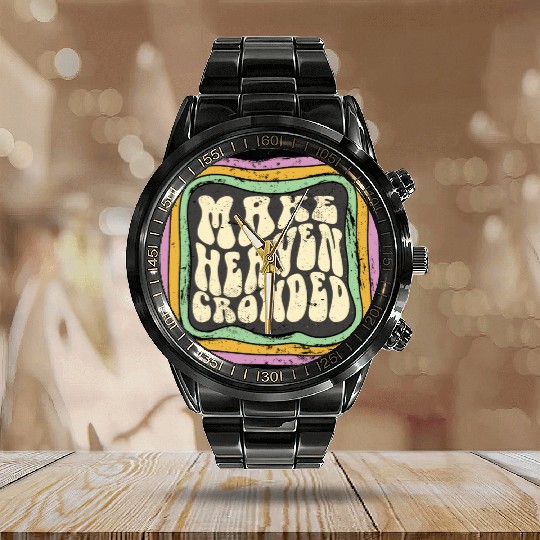 Make Heaven Crowded Christian Quote Catholic Calendar Steel Band Watch