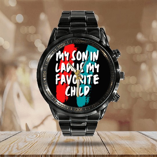 Son In Law My Favorite Child Calendar Steel Band Watch