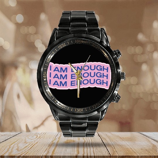 i am enough Calendar Steel Band Watch