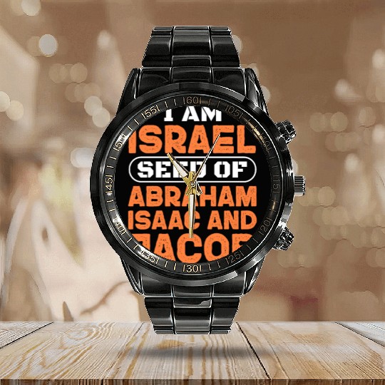 I Am Israel Seed of Abraham Isaac And Jacob Calendar Steel Band Watch