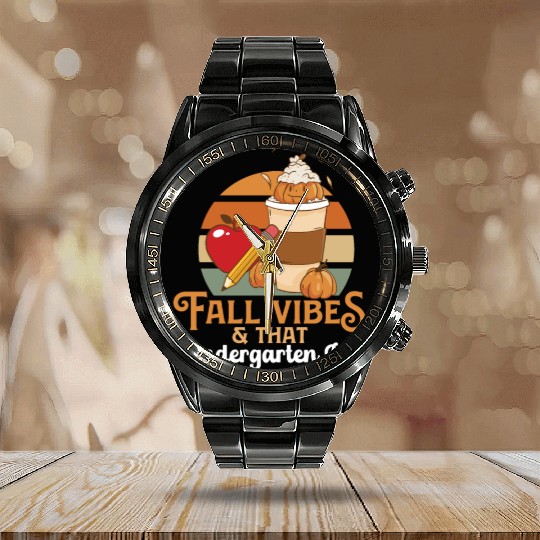Fall Vibes That Kindergarten Life Teacher Student Calendar Steel Band Watch