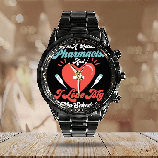 I'm A Retired Pharmacist Pharmacy Medical Tech Calendar Steel Band Watch