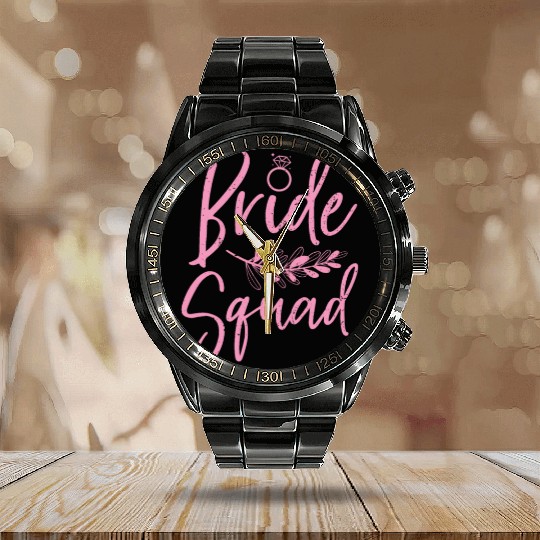 Bride squad wedding party wedding gift bride Calendar Steel Band Watch