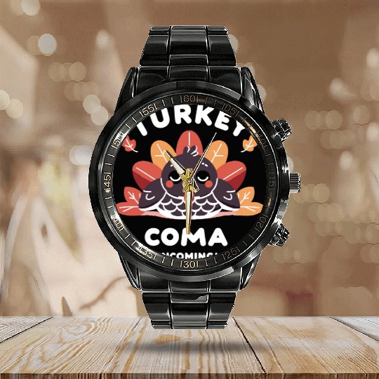 Turkey Coma Incoming! Calendar Steel Band Watch