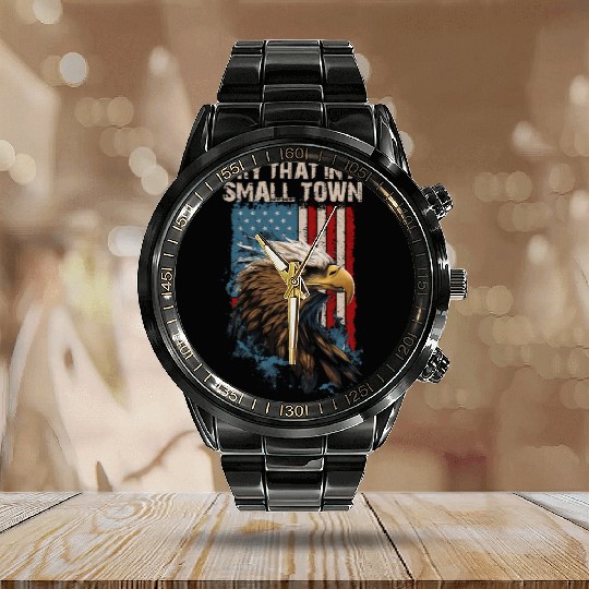 Try That In A Small Town American Flag Eagle Calendar Steel Band Watch