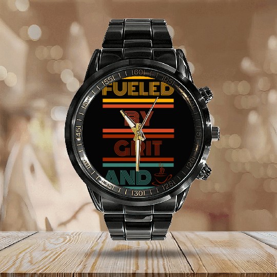 fueled by grit and coffee Calendar Steel Band Watch