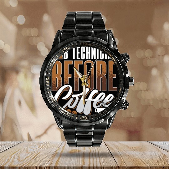 Lab Technician Before Coffee Medical Coffee Lover Calendar Steel Band Watch