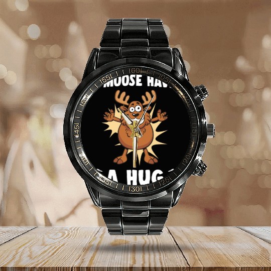 I Moose Have A Hug Funny Elk Moose Calendar Steel Band Watch