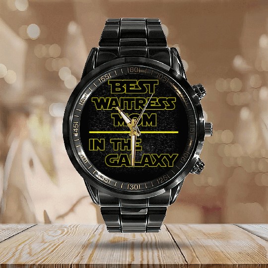 Best Waitress Mom In The Galaxy Mother's Day Gift Calendar Steel Band Watch