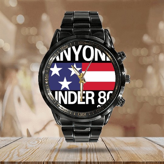 Anyone Under 80 Funny 2024 President Election Calendar Steel Band Watch