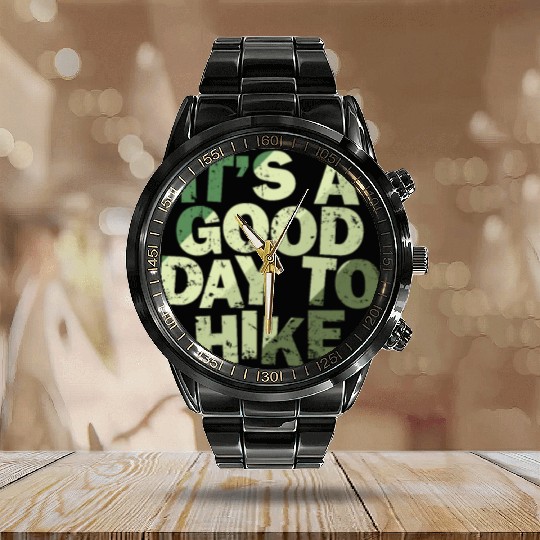 It's a good Day to Hike Nature Calendar Steel Band Watch