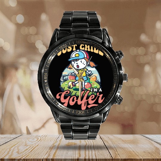 Golf Easter Just Chill I'm A Golfer Calendar Steel Band Watch