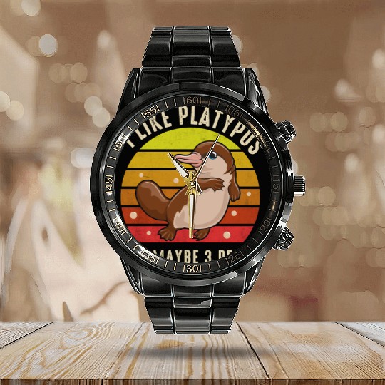 I Like Platypus And Maybe 3 People Calendar Steel Band Watch