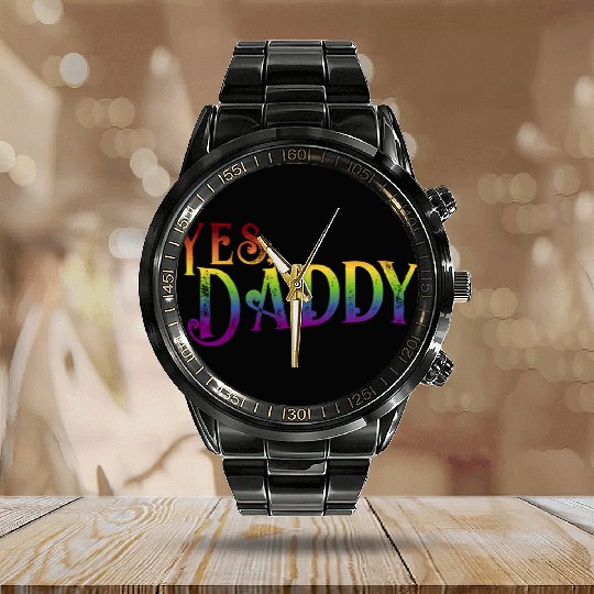 Yes Daddy pride rainbow gradient pride month lgbt Calendar Steel Band Watch