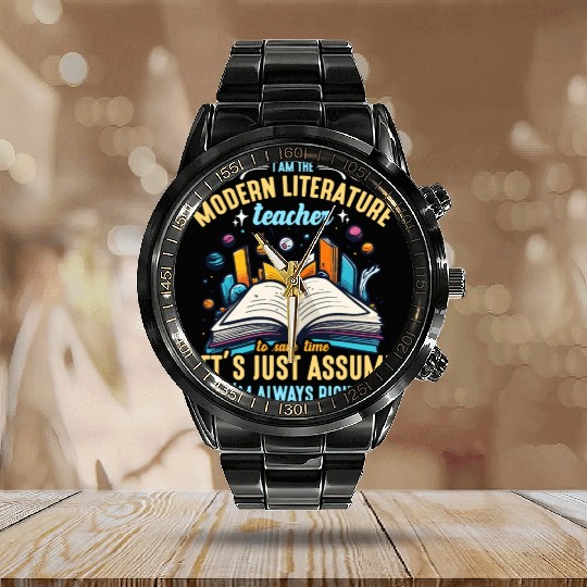 Literature Teacher I Am The Modern Educator Reader Calendar Steel Band Watch