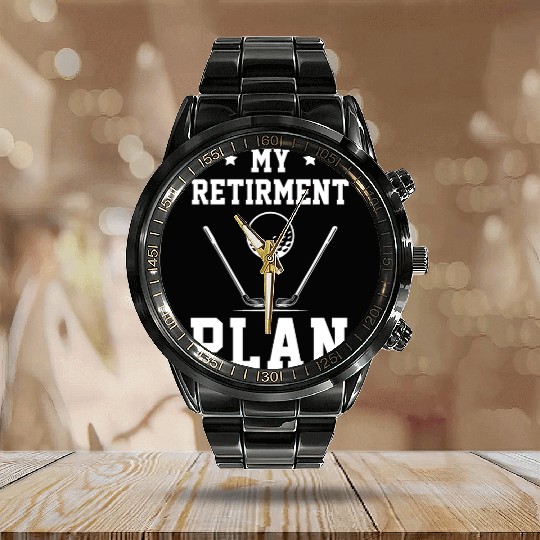 Golf Retired Funny Golfer Retirement Plan Gift Calendar Steel Band Watch