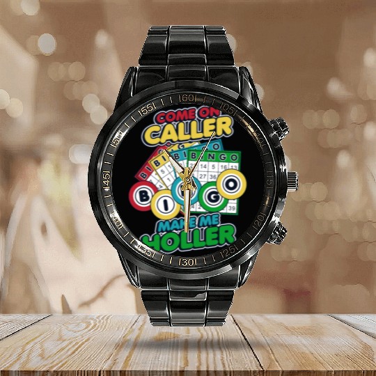 Come On Caller Make Me Holler Caller Daubers Bingo Calendar Steel Band Watch