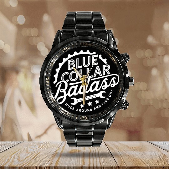 Blue Collar BadAss Working Class Hero Design Calendar Steel Band Watch