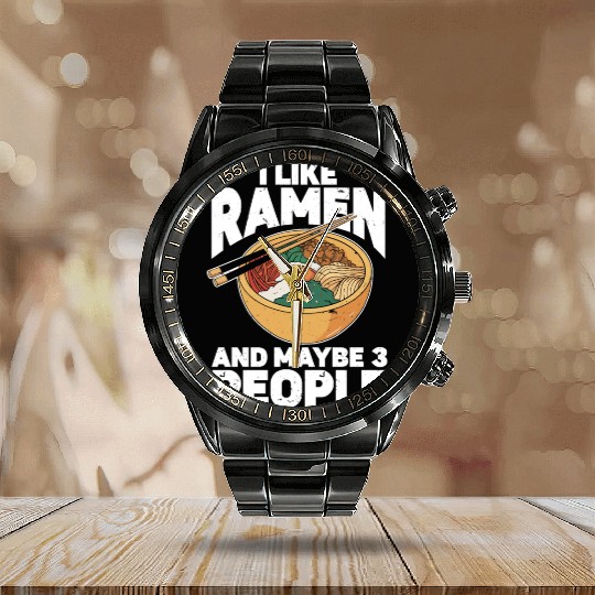 I Like Ramen And Maybe 3 People Chopsticks Noodle Calendar Steel Band Watch
