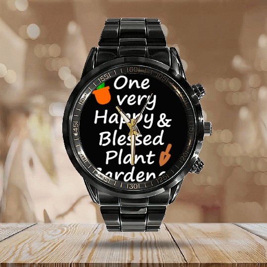 one very happy and blessed gardener Calendar Steel Band Watch