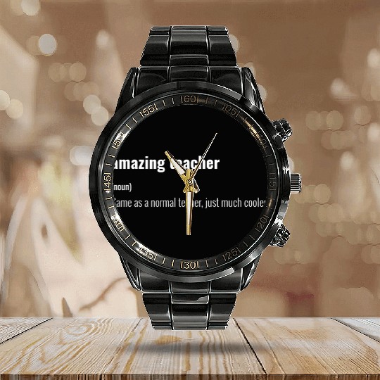 amazing teacher definition Calendar Steel Band Watch