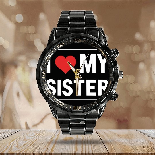 I Love My Sister Family Love Heart Gift Calendar Steel Band Watch
