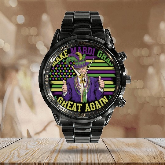 Make Mardi Gras Great Again Fun Mardi Gras Tees Calendar Steel Band Watch