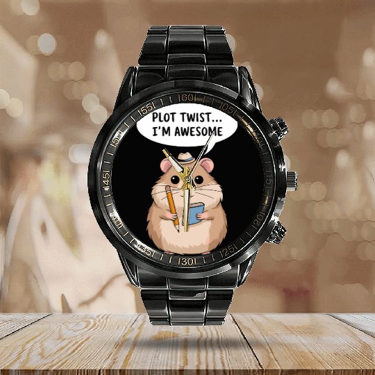 Hamster Writer Author Plot Twist I'm Awesome Calendar Steel Band Watch