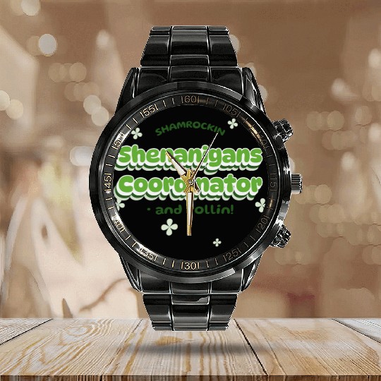 Shenanigans Coordinator Calendar Steel Band Watch