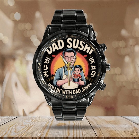 Reel Cool Dad Sushi Fishing Funny Father’s Day Calendar Steel Band Watch