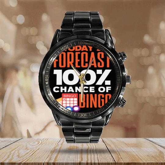 Bingo Today's Forecast 100% Chance Calendar Steel Band Watch