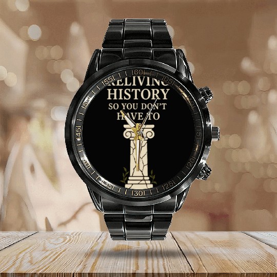 History Historian Humor Weird History History Nerd Calendar Steel Band Watch