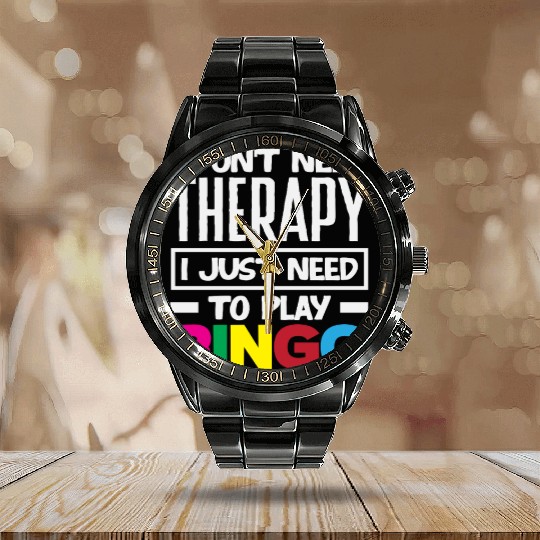 Bingo I Don't Need Therapy Just Need Bingo Calendar Steel Band Watch