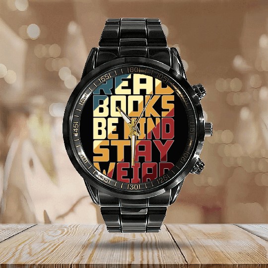 Read Books Be Kind Stay Weird Calendar Steel Band Watch