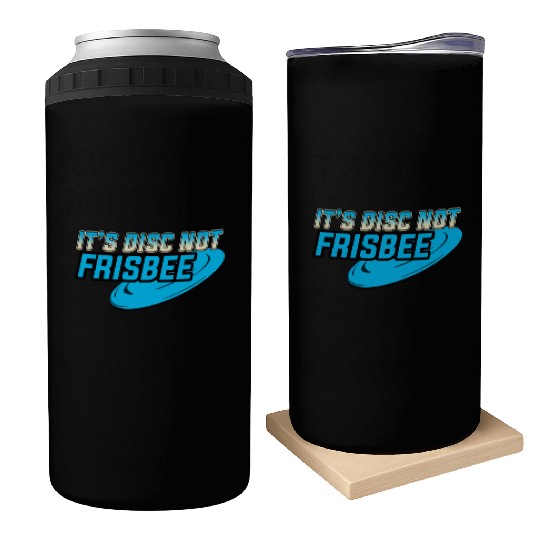 It's a Disc not Frisbee Disc Golf Ultimate Frisbee Can Coolers