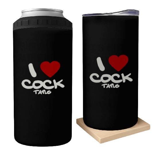 I LOVE COCK TAILS Can Coolers