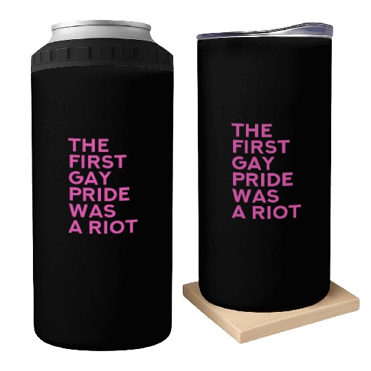 The first gay pride was a riot - Gay Pride LGBT Can Coolers