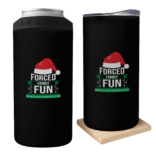 Forced Family Fun Sarcastic Christmas Quote Funny Can Coolers