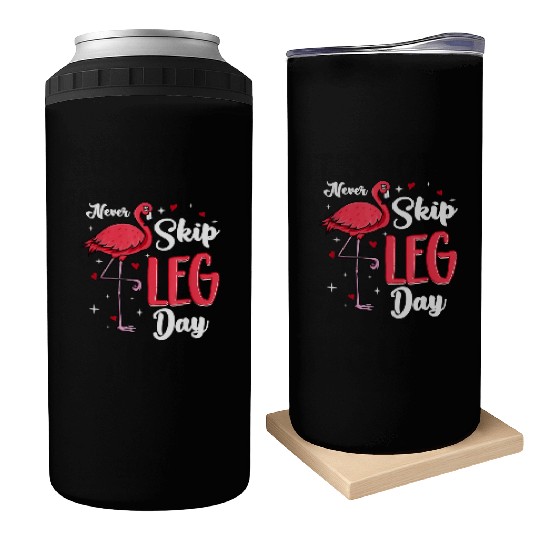 Flamingo Never Skip Leg Day Funny Gym Flamingo Can Coolers