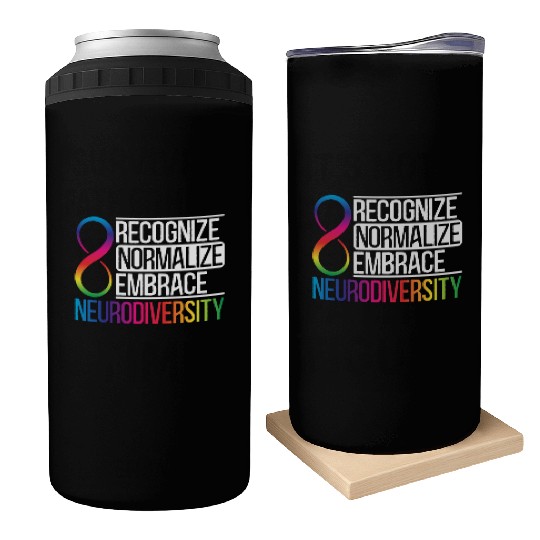 Recognize Normalize Embrace Neurodiversity Autism Can Coolers
