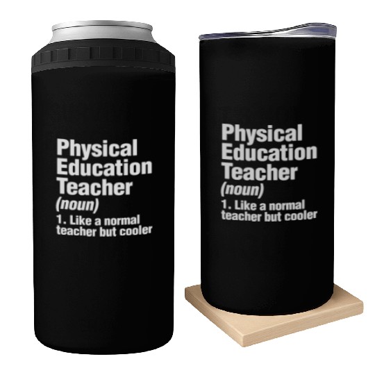 Physical Education Teacher Cooler PE Gym Coach Can Coolers