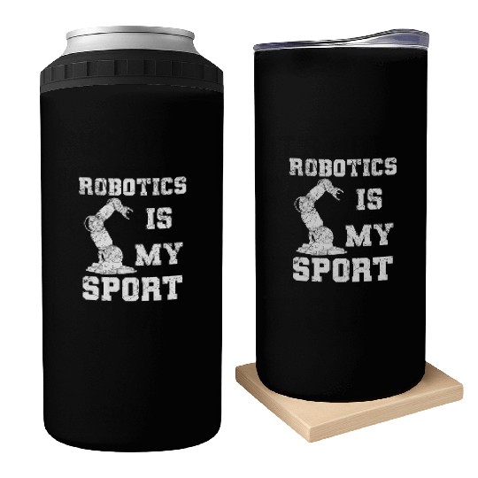 Robotics Is My Sport Robot Engineer Can Coolers