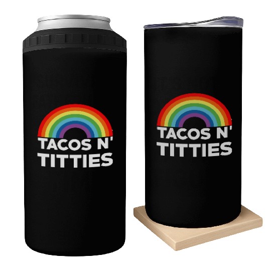 Tacos and Titties Funny LGBT Gay Pride Gifts LGBTQ Can Coolers