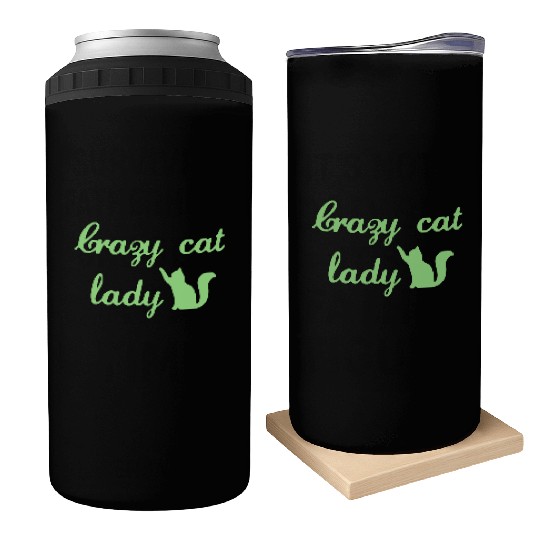 Crazy Cats LOVER Lady Can Coolers