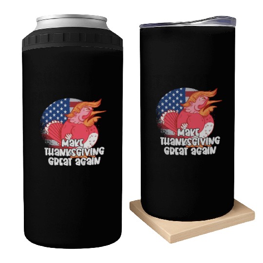 Make Thanksgiving Great Again, Funny Trump US Can Coolers