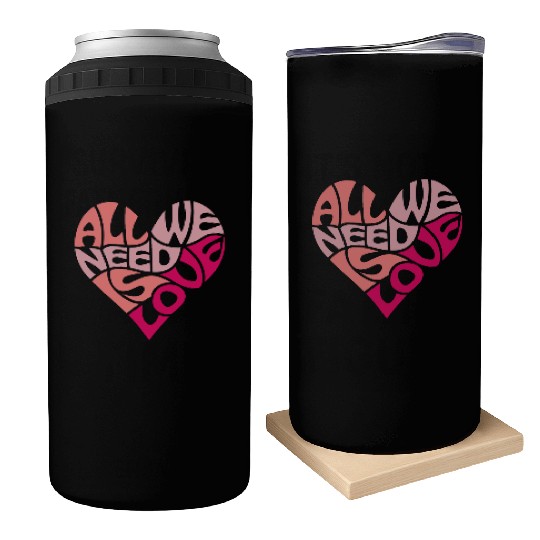 All we need is love Can Coolers