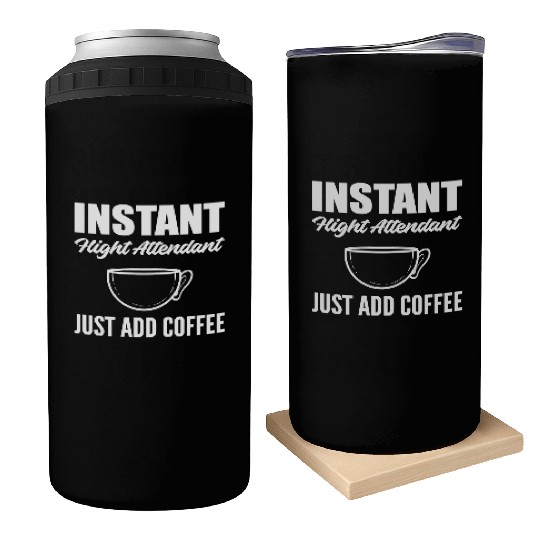 Just Add Coffee Coffee Lover Gift Can Coolers