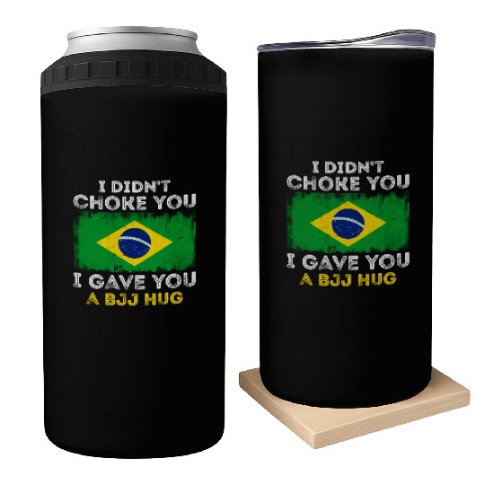 I Didn't Choke You BJJ Hug - Brazilian Jiu Jitsu Can Coolers