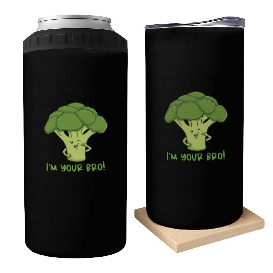 I m Your Bro for Broccoli Lover Can Coolers